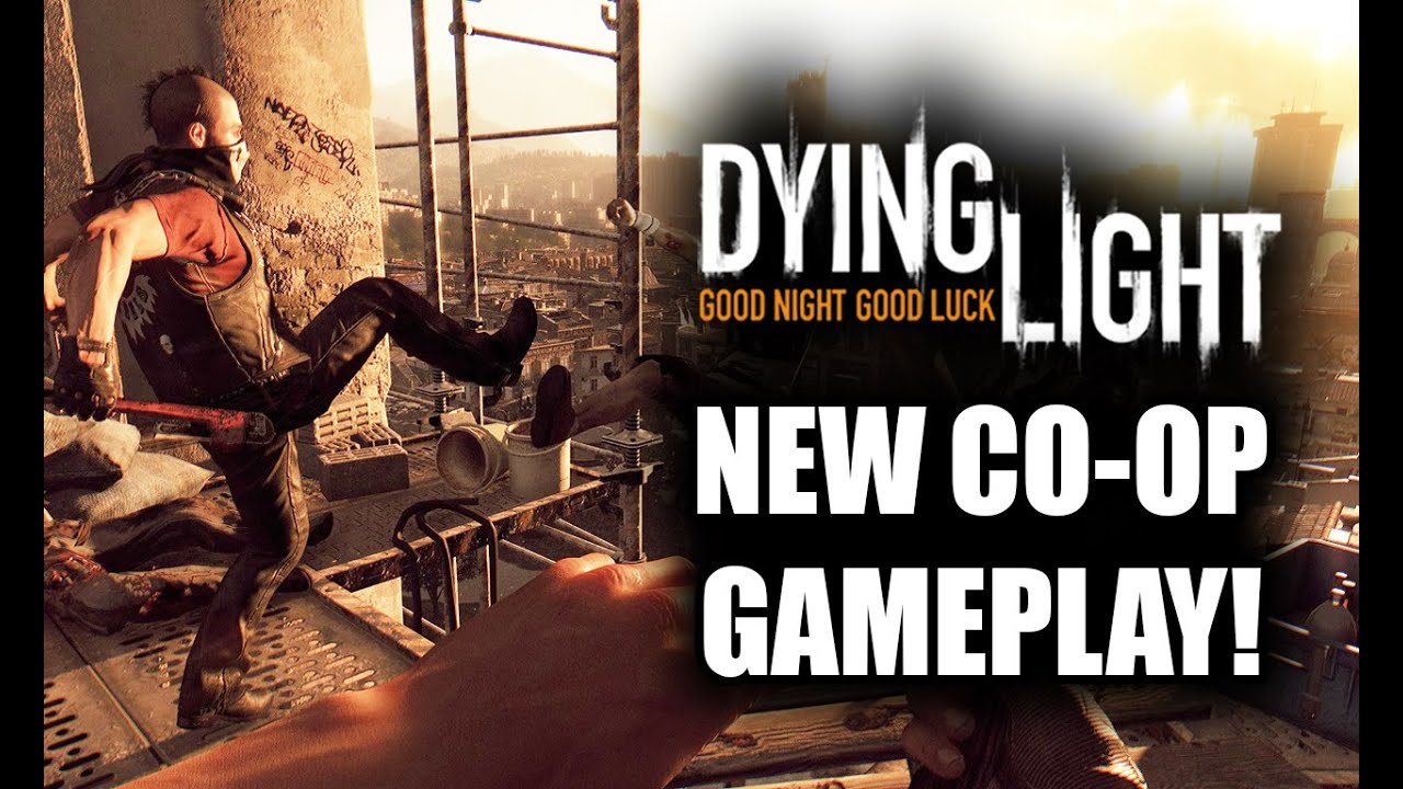 dying light multiplayer co op